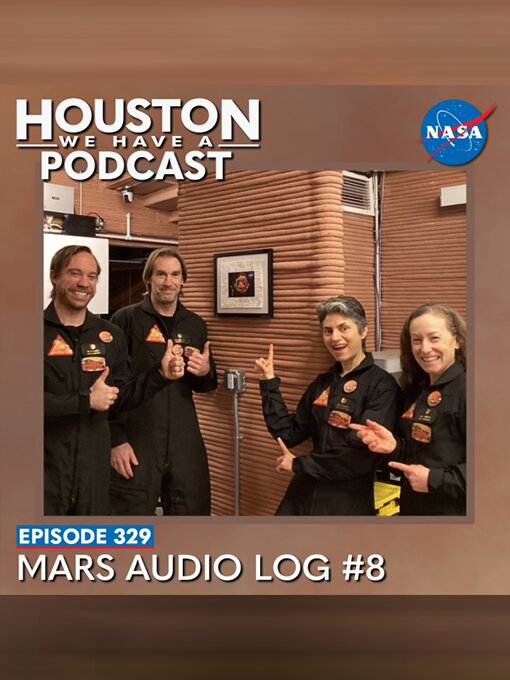 Title details for Houston We Have a Podcast, Season 1, Episode 329 by NASA - Available